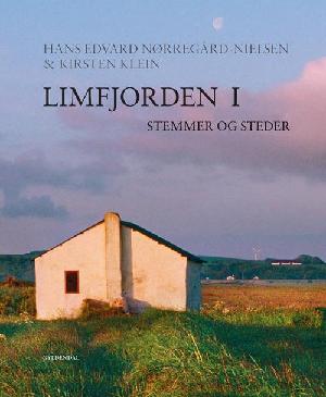 Limfjorden : stemmer og steder. Bind 1