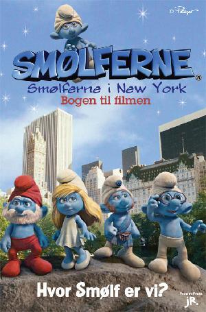Smølferne - smølferne i New York : bogen til filmen