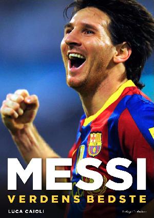 Messi - verdens bedste