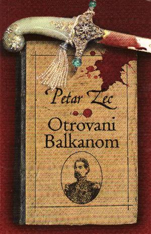 Otrovani Balkanom : roman-film : omaž Ivi Andriću