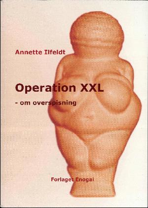 Operation XXL : om overspisning