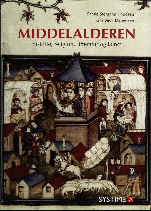 Middelalderen : historie, religion, litteratur og kunst