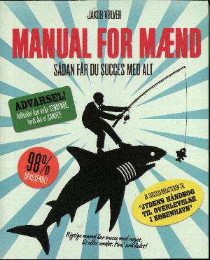 Manual for mænd : sådan får du succes med alt