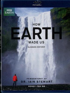 How Earth made us