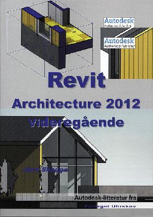 Revit Architecture 2012 - videregående