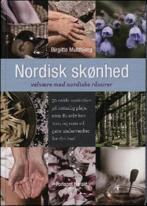 Nordisk skønhed : velvære med nordiske råvarer