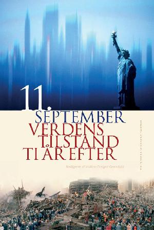 11. september : verdens tilstand ti år efter