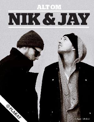 Alt om Nik & Jay