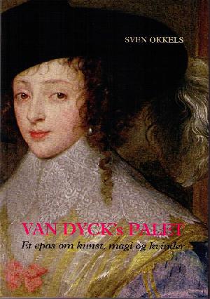 Van Dyck's palet : et epos om kunst, magi og kvinder