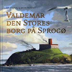 Valdemar den Stores borg på Sprogø
