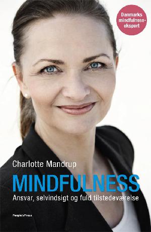 Mindfulness : ansvar, selvindsigt og fuld tilstedeværelse