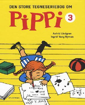Den store tegneseriebog om Pippi. Bind 3