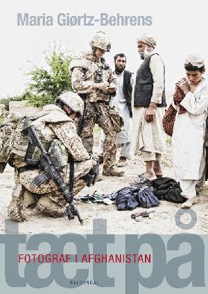 Tæt på : fotograf i Afghanistan