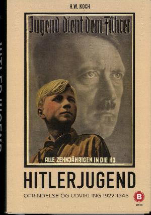 Hitlerjugend : oprindelse og udvikling 1922-1945