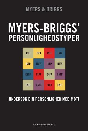 Myers-Briggs' personlighedstyper : forstå din personlighed med MBTI