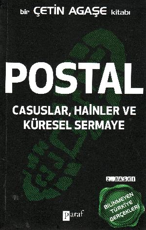 Postal : casuslar, hainler ve küresel sermaye
