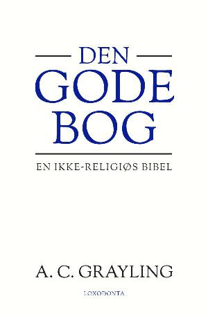 Den gode bog : en ikke-religiøs bibel