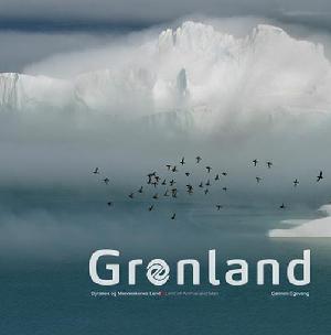 Grønland - dyrenes og menneskenes land