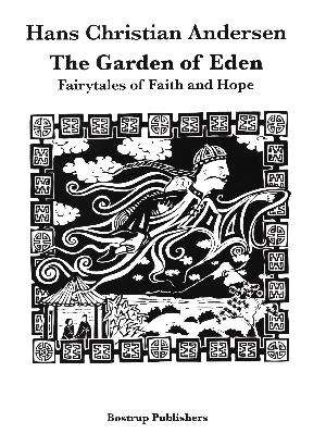 The Garden of Eden : fairytales about faith and hope