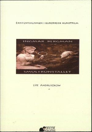En diskussion af existentialismen i Ingmar Bergmans Smultronstället ud fra Jean-Paul Sartres antropologiske filosofi
