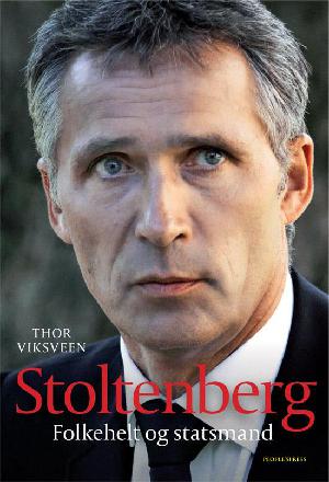 Stoltenberg : folkehelt og statsmand