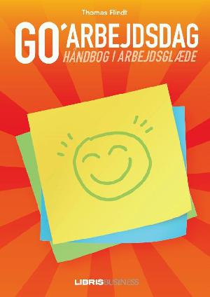 Go' arbejdsdag : håndbog i arbejdsglæde