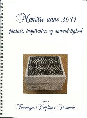 Mønstre anno 2011 : fantasi, inspiration og anvendelighed
