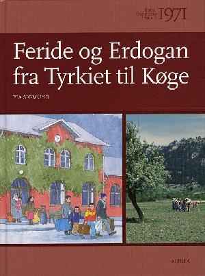Feride og Erdogan fra Tyrkiet til Køge : 1971