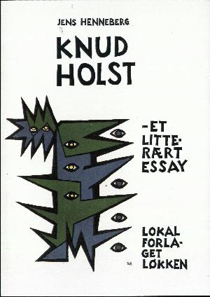 Knud Holst : et litterært essay