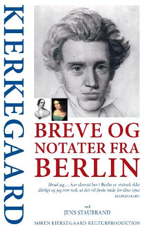 Kierkegaard : breve og notater fra Berlin