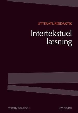Litteraturdidaktik - intertekstuel læsning