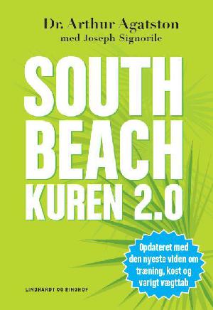 South Beach kuren 2.0 : hurtigere vægttab og bedre helbred resten af livet