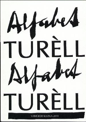 Alfabet Turèll, alfabet Turèll : et værksteds familiealbum