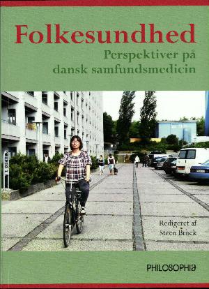 Folkesundhed : perspektiver på dansk samfundsmedicin