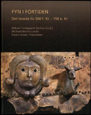 Den ældre jernalder på Fyn : det levede liv 500 f.Kr.-150 e.Kr.