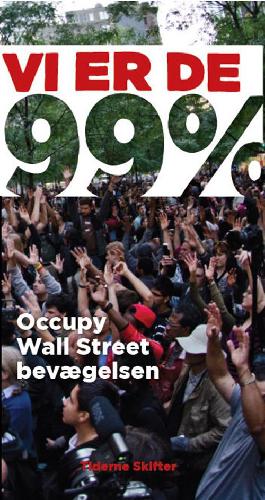 Vi er de 99% : Occupy Wall Street-bevægelsen