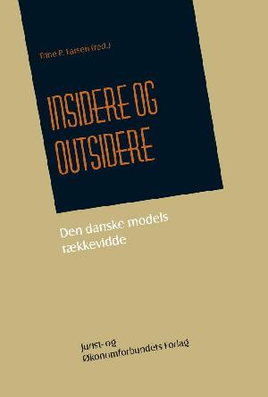 Insidere og outsidere : den danske models rækkevidde