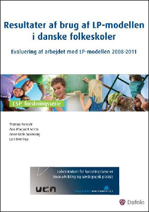 Resultater af brug af LP-modellen i danske folkeskoler : evaluering af arbejdet med LP-modellen 2008-2011