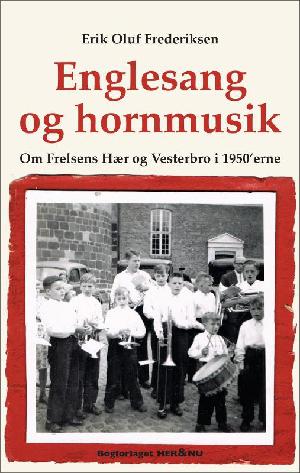Englesang og hornmusik : om Frelsens Hær og Vesterbro i 1950'erne
