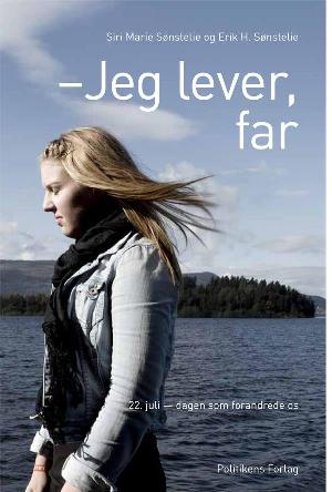 Jeg lever, far : en personlig fortælling fra Utøya