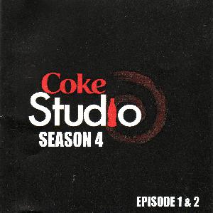 Coke Studio, season 4 : episode 1 & 2