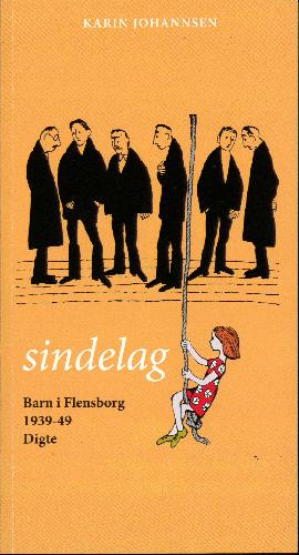 Sindelag : barn i Flensborg 1939-49 : digte