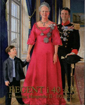 Regent i 40 år : Dronning Margrethe II : 1972-2012