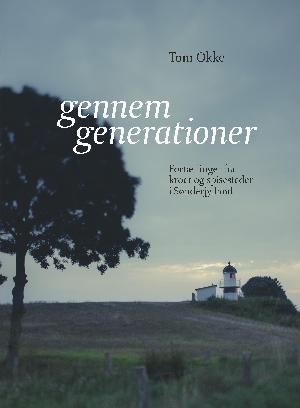 Gennem generationer : fortællinger fra kroer og spisesteder i Sønderjylland