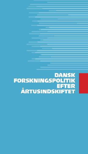 Dansk forskningspolitik efter årtusindskiftet