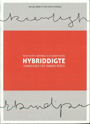 Hybriddigte : tendenser i ny dansk poesi