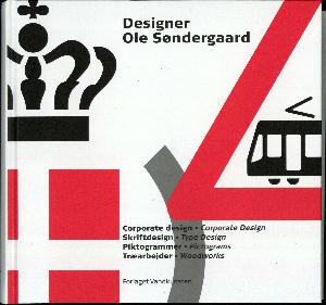 Designer Ole Søndergaard : corporate design, skriftdesign, piktogrammer, træarbejder