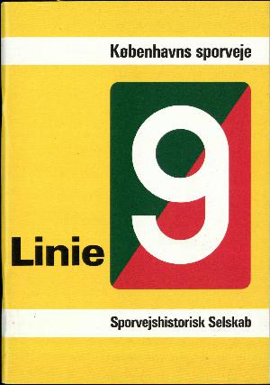 Linie 9 : en sporvejslinie i billeder