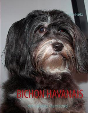 Bichon Havanais : den cubanske charmetrold