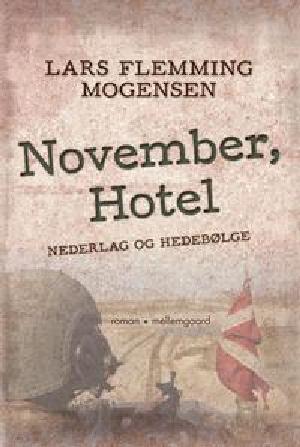 November, Hotel : nederlag og hedebølge